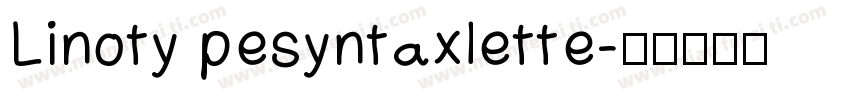 Linoty pesyntaxlette字体转换